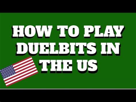 how to play duelbits in the us